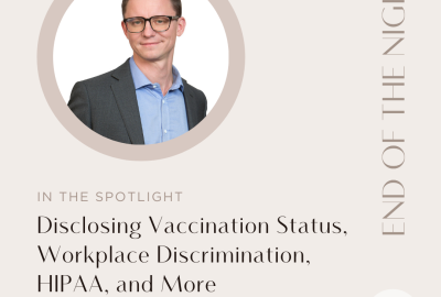 Dave Glod Discusses Vaccine-Related Legal Issues on End of the Night Podcast Figure